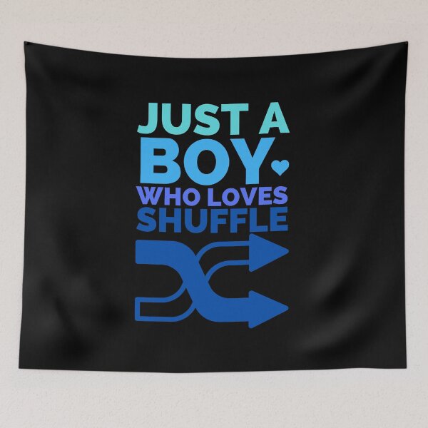 Item preview, Just A Boy Who Loves Shuffle designed and sold by Styler Design.