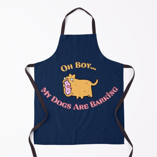 Item preview, Oh Boy My Dogs Are Barking designed and sold by FunnyFreak.