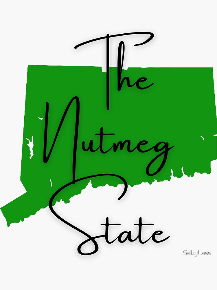 "Connecticut The Nutmeg State State Nicknames Series" Sticker for