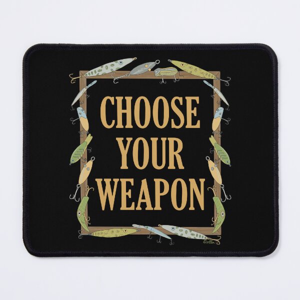 Item preview, Choose Your Weapon - Funny Fishing Lure Design - Fishing Lures Border - Black designed and sold by EcoElsa.