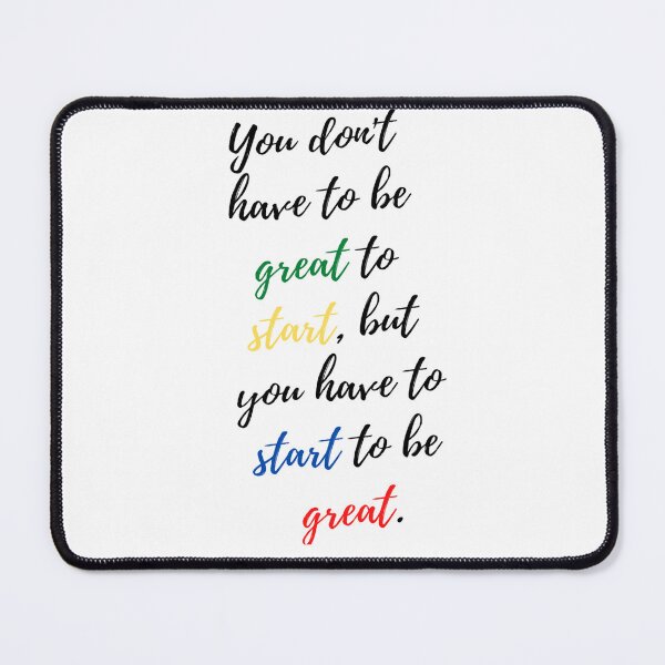 Item preview, Quote Start to be Great designed and sold by JAEdesignsPH.