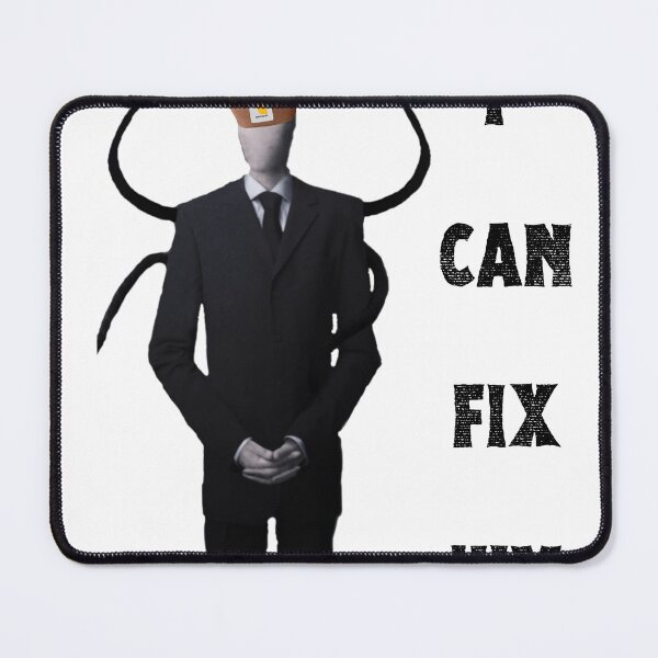 Item preview, I Can Fix Him Slender Man designed and sold by SortaPrettyOk.