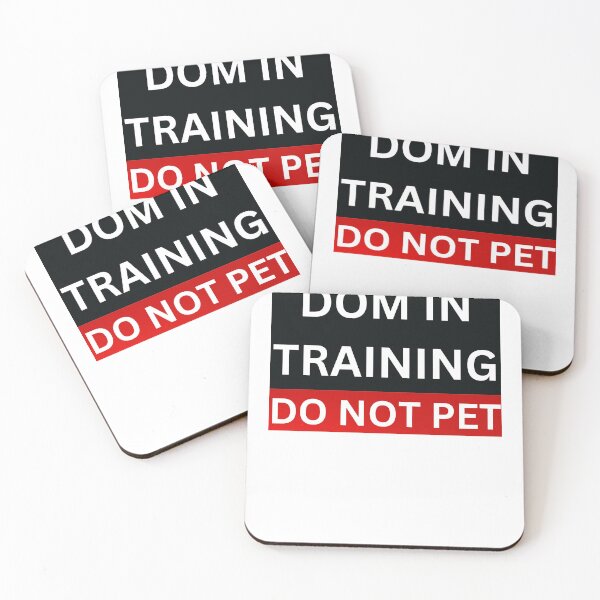 Item preview, Dom In Training Do Not Pet BDSM designed and sold by SortaPrettyOk.