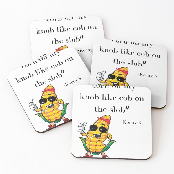 Item preview, Slob On My Knob Like Corn On The Cob designed and sold by SortaPrettyOk.