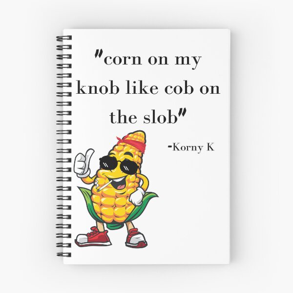 Item preview, Slob On My Knob Like Corn On The Cob designed and sold by SortaPrettyOk.