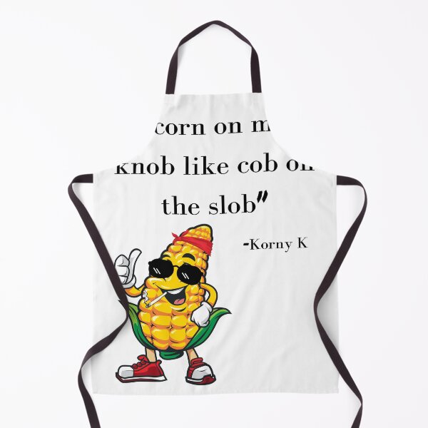 Item preview, Slob On My Knob Like Corn On The Cob designed and sold by SortaPrettyOk.