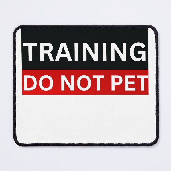 Item preview, Sub In training Do Not Pet BDSM designed and sold by SortaPrettyOk.