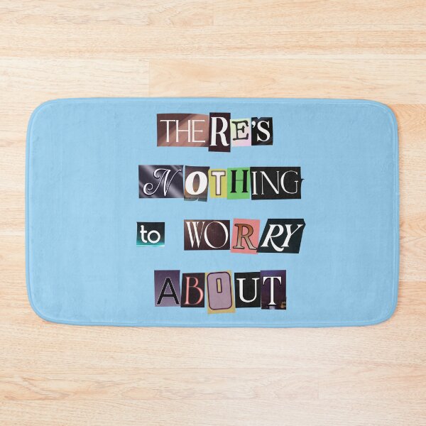 Item preview, There's Nothing to Worry About Fake Ransom Note Design designed and sold by StereoColors.