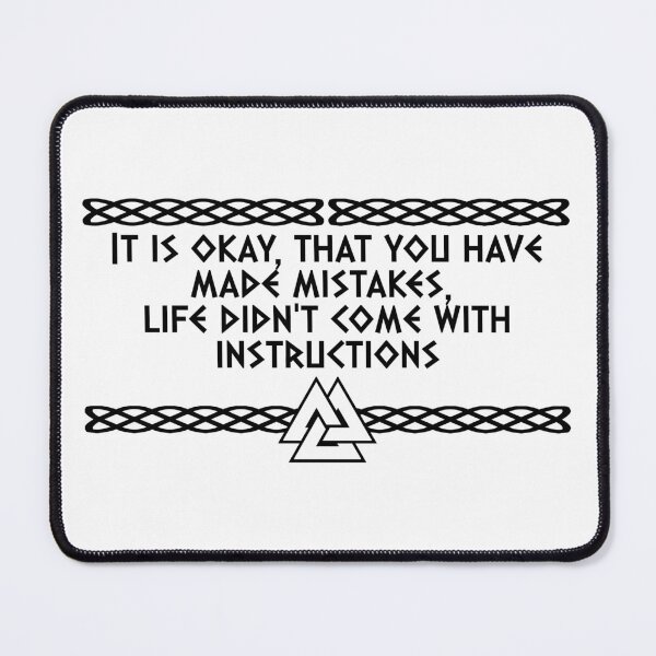 Item preview, It's okay, that you have made mistakes, life didn't come with instructions | Viking Quote | Odin's knot Norseman design designed and sold by ProdbyNiECO.