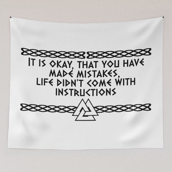 Item preview, It's okay, that you have made mistakes, life didn't come with instructions | Viking Quote | Odin's knot Norseman design designed and sold by ProdbyNiECO.
