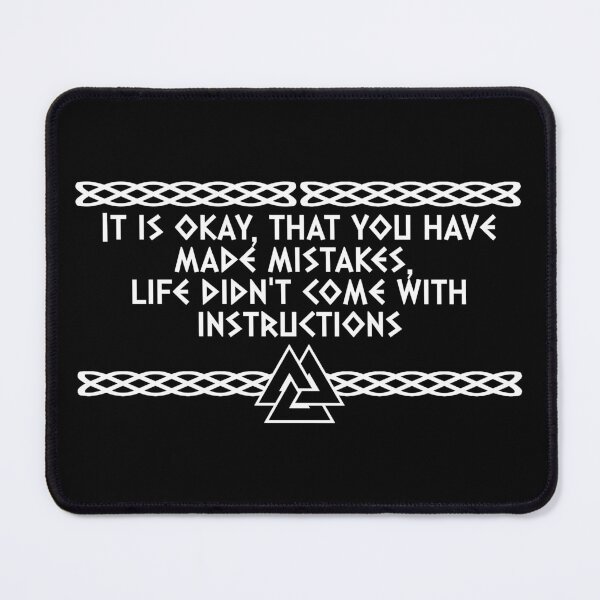 Item preview, It's okay, that you have made mistakes, life didn't come with instructions | Viking Quote | Odin's knot Norseman design designed and sold by ProdbyNiECO.