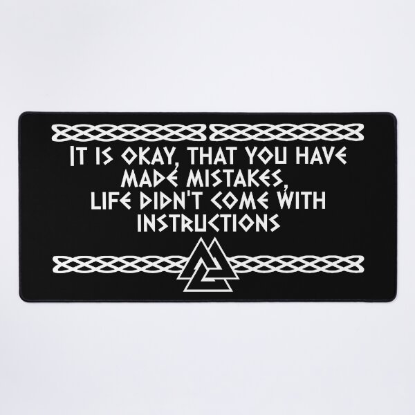 Item preview, It's okay, that you have made mistakes, life didn't come with instructions | Viking Quote | Odin's knot Norseman design designed and sold by ProdbyNiECO.