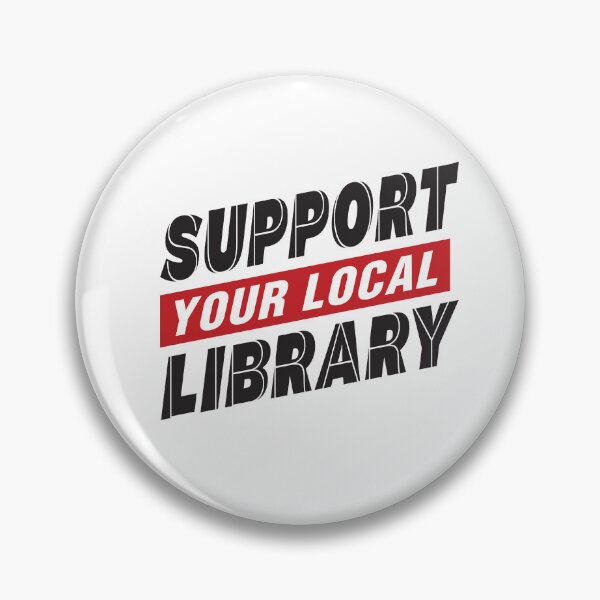 Item preview, Support Your Local Library designed and sold by BuxomBabe21.