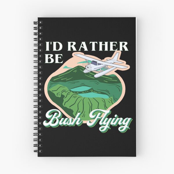 Item preview, I'd Rather Be Bush Flying designed and sold by SpicyAviator.