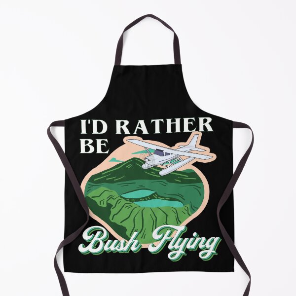 Item preview, I'd Rather Be Bush Flying designed and sold by SpicyAviator.