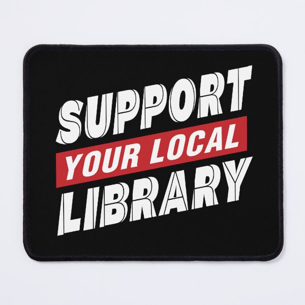 Item preview, Support your Local Library designed and sold by BuxomBabe21.