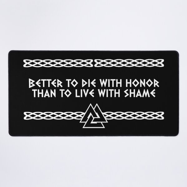Item preview, Better to die with honor than to live with shame | Viking Quote | Odin's knot Norseman design designed and sold by ProdbyNiECO.