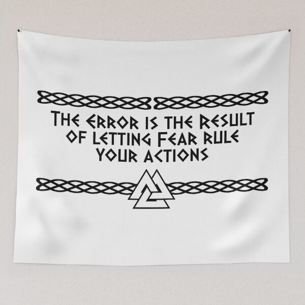 Item preview, The Error is the Result of letting Fear rule your Actions | Viking Quote | Odin's knot Norseman design designed and sold by ProdbyNiECO.