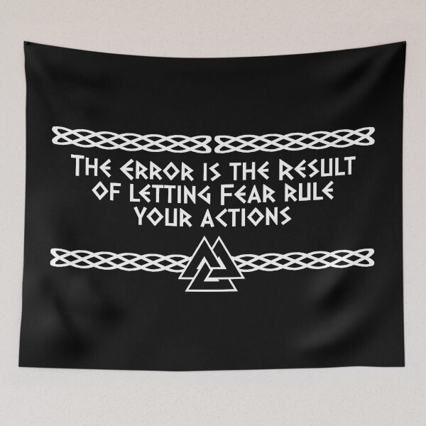 Item preview, The Error is the Result of letting Fear rule your Actions | Viking Quote | Odin's knot Norseman design designed and sold by ProdbyNiECO.