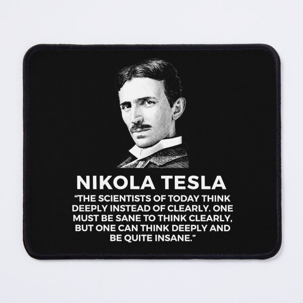 Item preview, quote by nikola tesla designed and sold by ALIENATIVED.