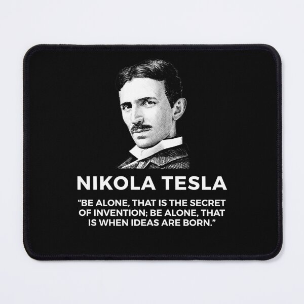 Item preview, quote by nikola tesla designed and sold by ALIENATIVED.