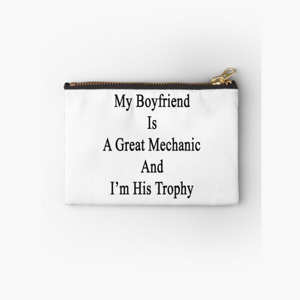 Item preview, My Boyfriend Is A Great Mechanic And I'm His Trophy  designed and sold by supernova23.