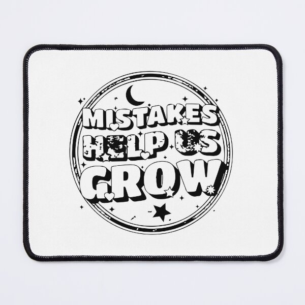Item preview, Mistakes Help Us Grow designed and sold by samwash.