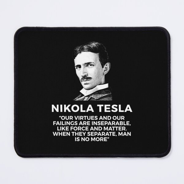Item preview, quote by nikola tesla designed and sold by ALIENATIVED.