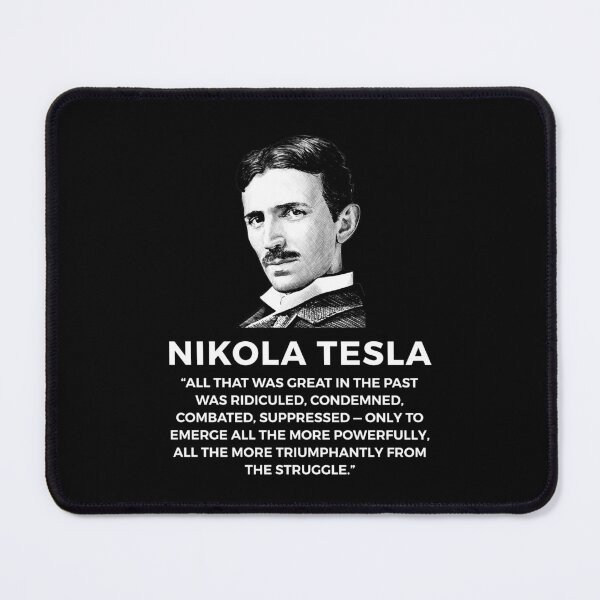 Item preview, quote by nikola tesla designed and sold by ALIENATIVED.