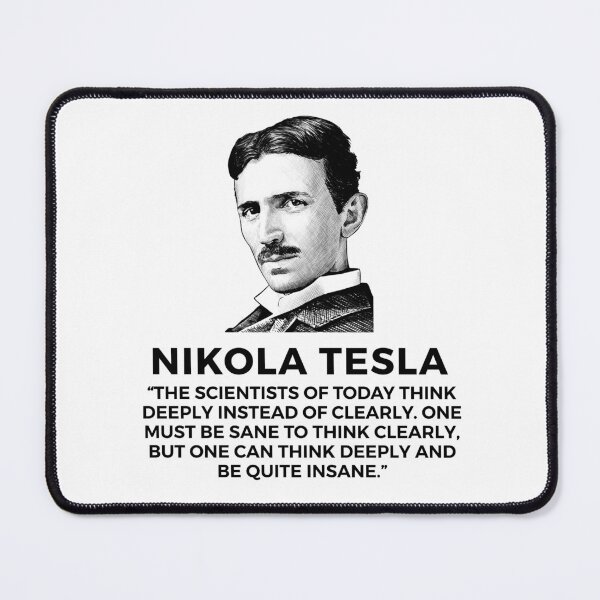 Item preview, quote by nikola tesla designed and sold by ALIENATIVED.