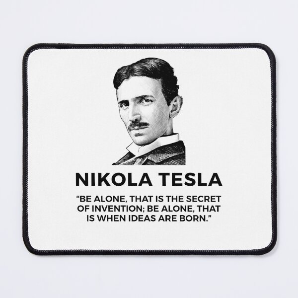 Item preview, quote by nikola tesla designed and sold by ALIENATIVED.