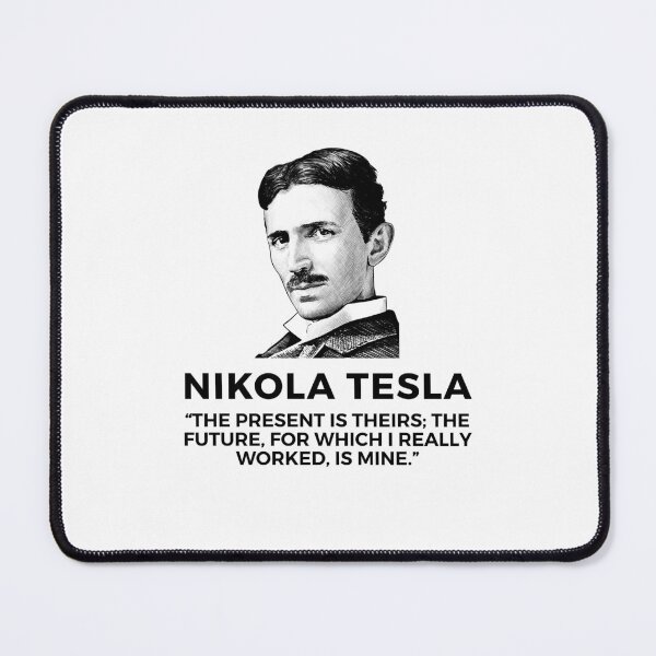 Item preview, quote by nikola tesla designed and sold by ALIENATIVED.