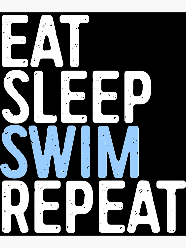 Discover Eat Sleep Swim Repeat Premium Matte Vertical Poster