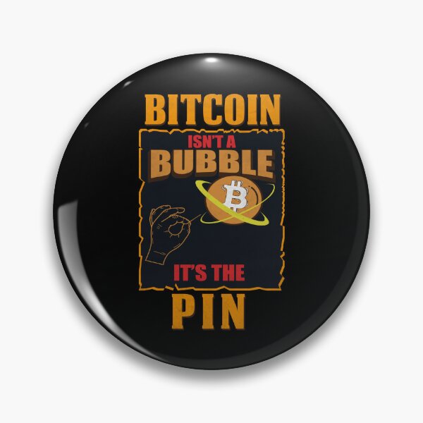 Item preview, Bitcoin Isnt A Bubble, Its The Pin Crypto Portfolio designed and sold by StrongShirts.