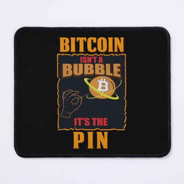 Item preview, Bitcoin Isnt A Bubble, Its The Pin Crypto Portfolio designed and sold by StrongShirts.