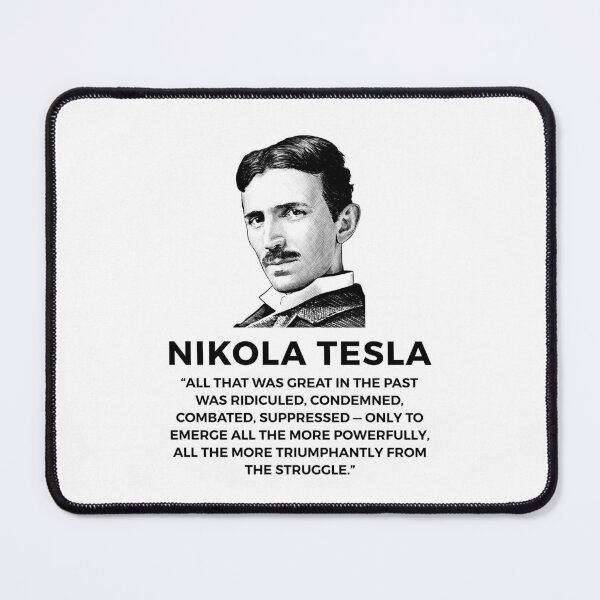 Item preview, quote by nikola tesla designed and sold by ALIENATIVED.
