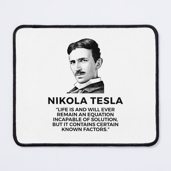 Item preview, quote by nikola tesla designed and sold by ALIENATIVED.