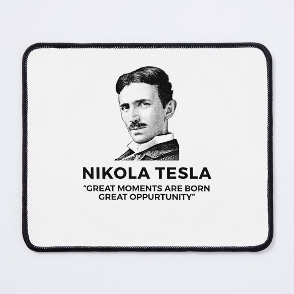 Item preview, quote by nikola tesla designed and sold by ALIENATIVED.