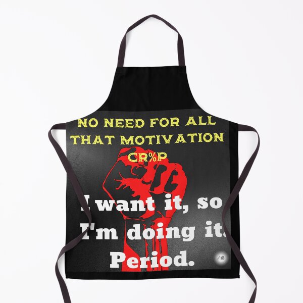 Item preview, Day 29 of the year: No need for all that motivation cr%p. designed and sold by BuddyBoots.