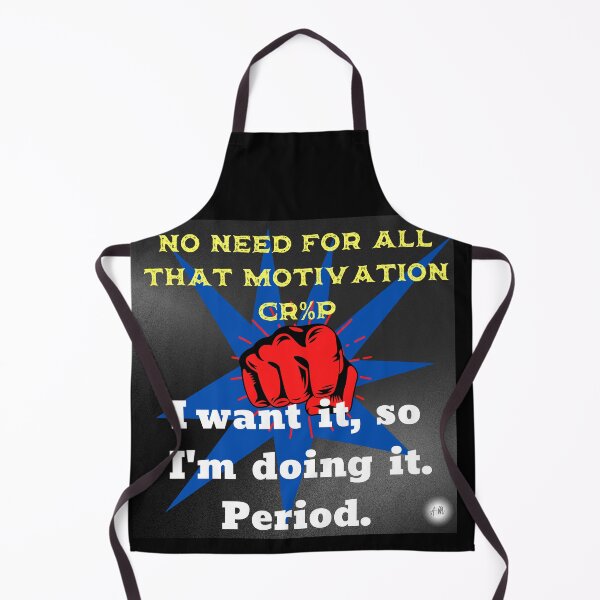 Item preview, Day 29 of the year: No need for all that motivation cr%p. designed and sold by BuddyBoots.