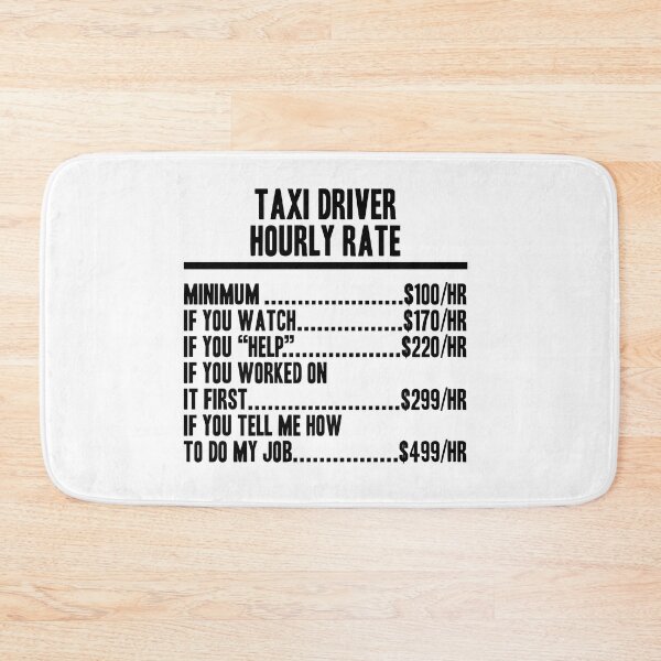 Item preview, funny Taxi Driver hourly rate - Funny Gift For Taxi Driver designed and sold by JakubkoJunak.