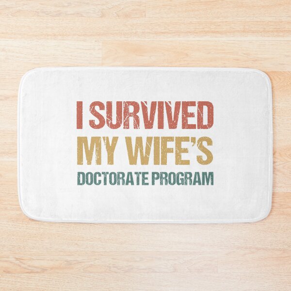 Item preview, Masters degree Gift: I Survived My Wifes Doctorate Program designed and sold by AMINE  ★★★★★.