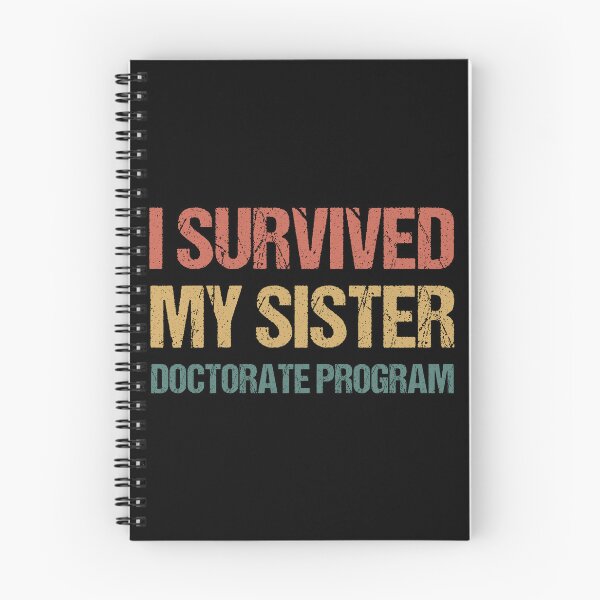 Item preview, Masters degree Gift: I Survived My Sister Doctorate Program designed and sold by AMINE  ★★★★★.