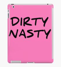Dirty Nasty iPad Case/Skin