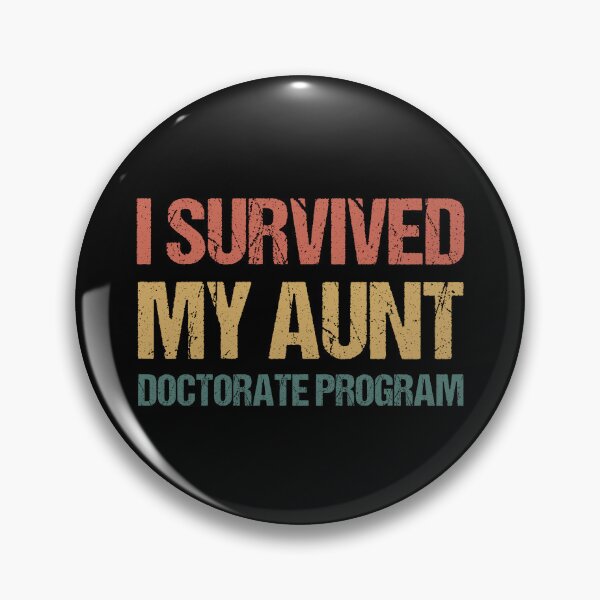 Item preview, Masters degree Gift: I Survived My Aunt Doctorate Program designed and sold by AMINE  ★★★★★.