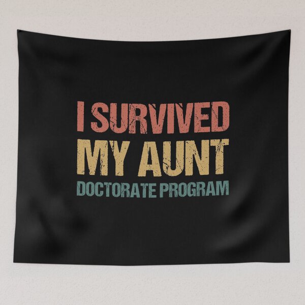 Item preview, Masters degree Gift: I Survived My Aunt Doctorate Program designed and sold by AMINE  ★★★★★.