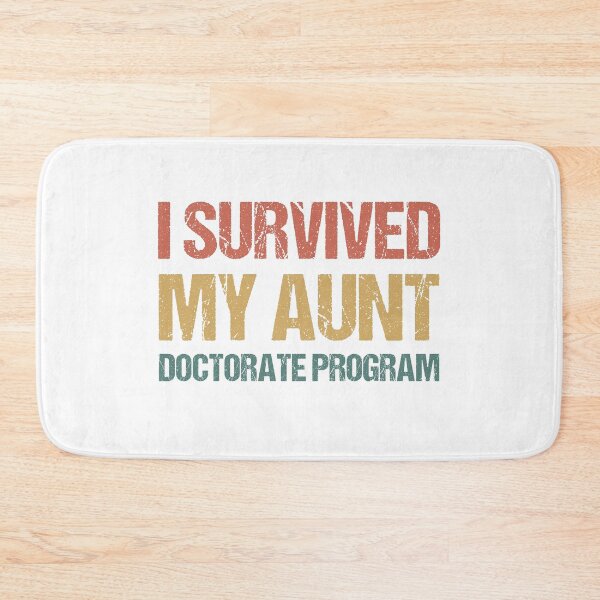 Item preview, Masters degree Gift: I Survived My Aunt Doctorate Program designed and sold by AMINE  ★★★★★.