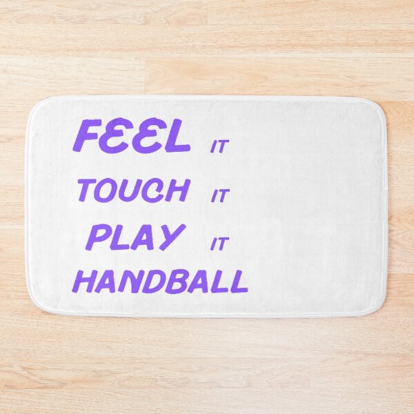 Item preview, Feel It Touch It Play It Handball designed and sold by Hammy97.