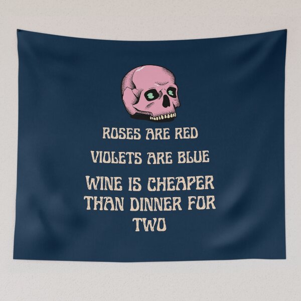 Item preview, Roses are red Violets are blue Wine is cheaper than dinner for two | Anti Valentines Day | Valentines Day | Funny | Single Quotes | Dark Humor | Cupid designed and sold by CipherStore.