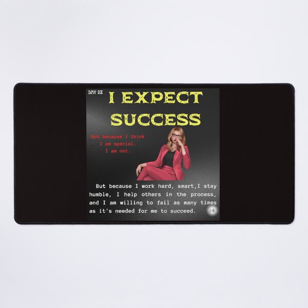 Item preview, Day 28 of the year: I expect success designed and sold by BuddyBoots.